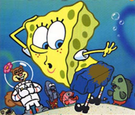 spongebob poop pants.